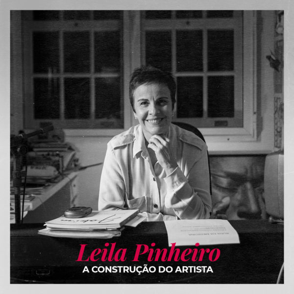 A Construção do Artista - Leila Pinheiro