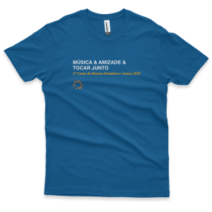 T-Shirt AMIZADE 2º Camp da Música Brasileira